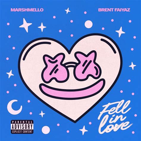 fell in love brent lyrics|Marshmello & Brent Faiyaz